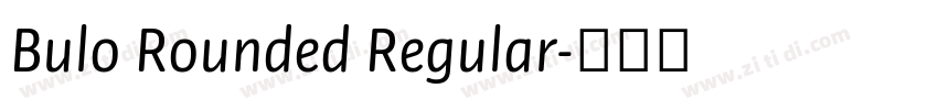 Bulo Rounded Regular字体转换